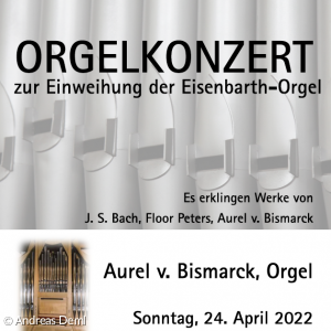 Orgelkonzert Einweihung Eisenbarth-Orgel